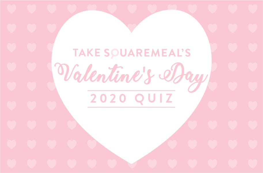 SquareMeal's Valentine’s Quiz: Where you should take your date on Valentine’s Day 2020