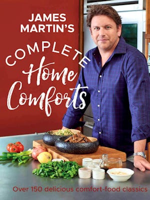 Complete Home Comforts: Over 150 delicious comfort-food classics 