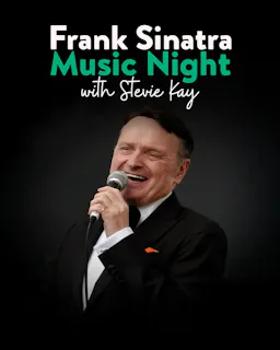 Frank Sinatra Music Night with Stevie Kay