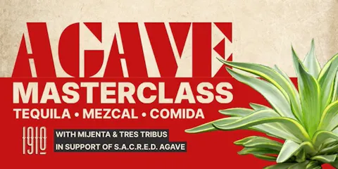 Agave Masterclass: Tequila, Mezcal & Comida