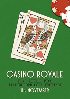 Casiono Royale - Pigs x Corn Exchange