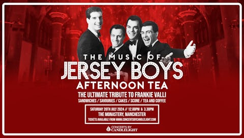 Afternoon Tea with the Jersey Boys 