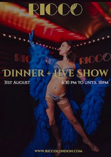Dinner & Live Show at Ricco London