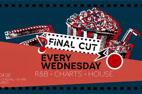 Final Cut - Every Wednesday
