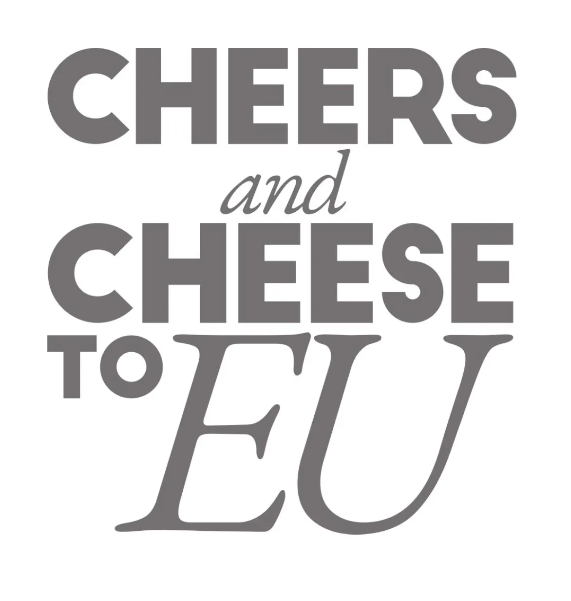 Cheers and Cheese to EU (17-31 Oct)