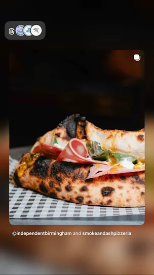 Smoke + Ash Pizza - Kings Heath